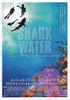 シャークウォーター　神秘なる海の世界