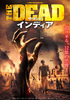ザ・デッド：インディア